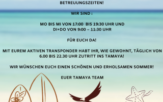 Liebe Tamaya – Mitglieder! In den Sommermonaten Juli und August haben wir geänderte Betreuungszeiten! Wir sind  MO bis MI von 1700 bis 1930 Uhr und DI+DO von 900 – 1130 Uhr für euch da! Mit eurem .png